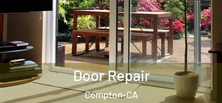  Door Repair Compton-CA