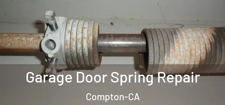 Garage Door Spring Repair Compton-CA