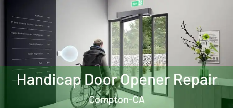  Handicap Door Opener Repair Compton-CA