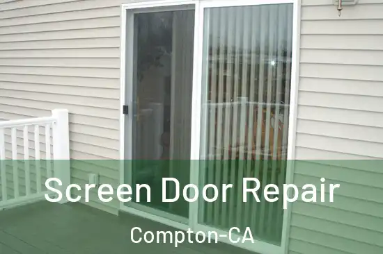 Screen Door Repair Compton-CA