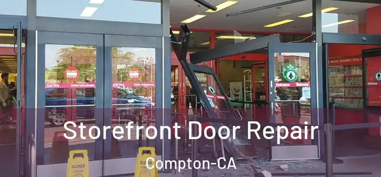  Storefront Door Repair Compton-CA